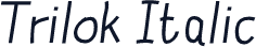 Trilok Italic