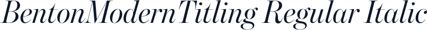 BentonModernTitling Regular Italic