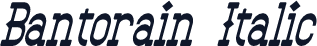 Bantorain Italic