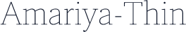 Amariya-Thin