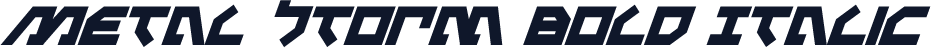 Metal Storm Bold Italic