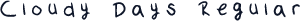 Cloudy Days Regular