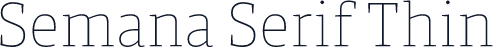 Semana Serif Thin