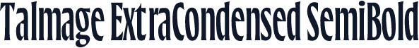 Talmage ExtraCondensed SemiBold