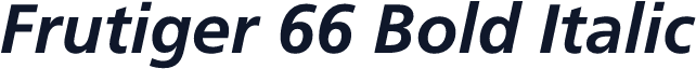 Frutiger 66 Bold Italic