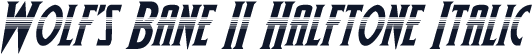 Wolf's Bane II Halftone Italic