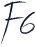 F6