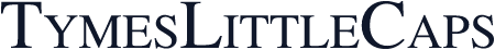 TymesLittleCaps