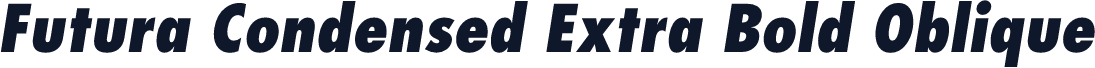 Futura Condensed Extra Bold Oblique