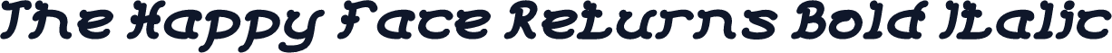 The Happy Face Returns Bold Italic