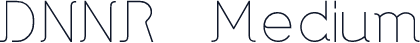 DNNR   Medium