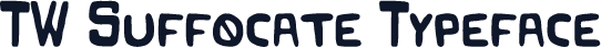 TW Suffocate Typeface