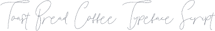 Toast Bread Coffee Typeface Script
