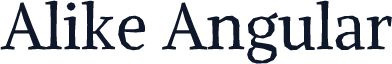 Alike Angular