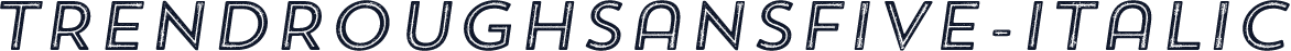 TrendRoughSansFive-Italic