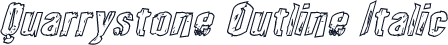 Quarrystone Outline Italic