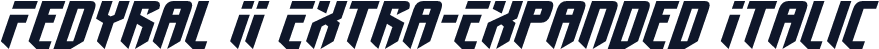 Fedyral II Extra-Expanded Italic