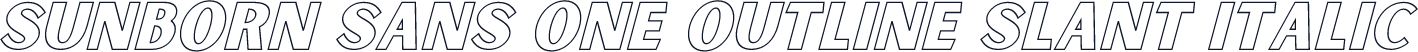 Sunborn Sans One Outline Slant Italic