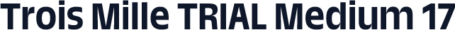 Trois Mille TRIAL Medium 17