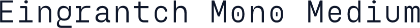 Eingrantch Mono Medium