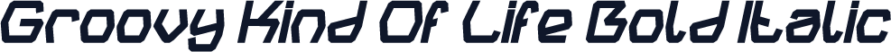 Groovy Kind Of Life Bold Italic