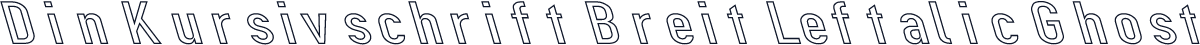 Din Kursivschrift Breit Leftalic Ghost
