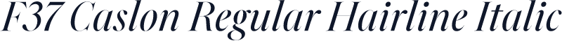 F37 Caslon Regular Hairline Italic