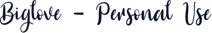 Biglove - Personal Use