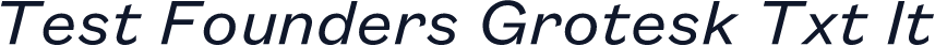 Test Founders Grotesk Txt It