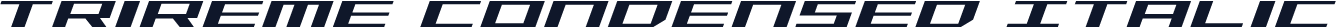 Trireme Condensed Italic