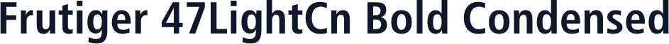 Frutiger 47LightCn Bold Condensed