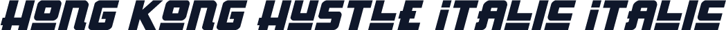 Hong Kong Hustle Italic Italic