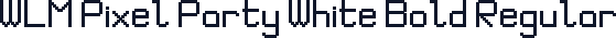 WLM Pixel Party White Bold Regular