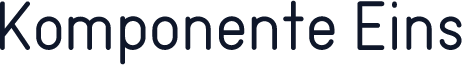 Komponente Eins