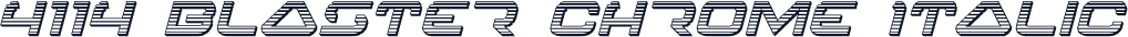 4114 Blaster Chrome Italic