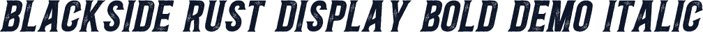 Blackside Rust Display Bold DEMO Italic