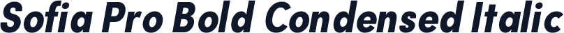 Sofia Pro Bold Condensed Italic