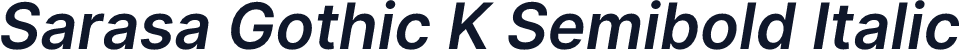 Sarasa Gothic K Semibold Italic