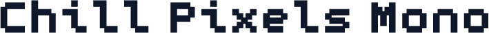 Chill Pixels Mono