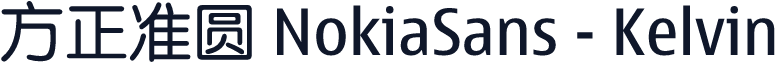 方正准圆 NokiaSans - Kelvin