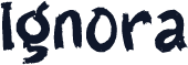 Ignora