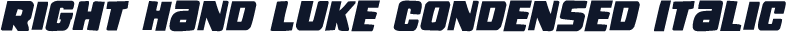 Right Hand Luke Condensed Italic