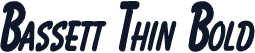 Bassett Thin Bold
