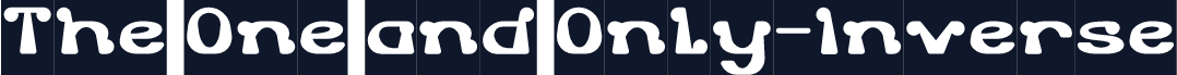 The One and Only-Inverse