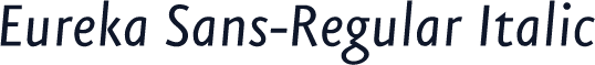 Eureka Sans-Regular Italic