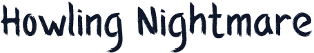 Howling Nightmare