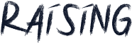Raising