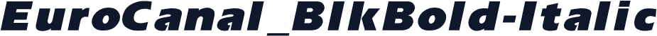 EuroCanal_BlkBold-Italic