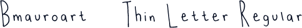 Bmauroart _ Thin Letter Regular