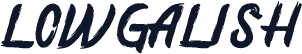LOWGALISH